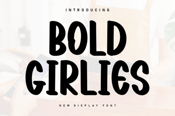 Bold Girlies: The Perfect Handwritten Font for Crafters