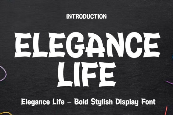 Elegance Life Font: A Bold Display for Modern Design