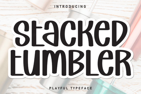 Stacked Tumbler: A Warm Handwritten Font for Brands